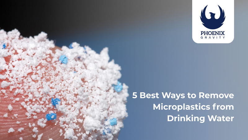 5 Best Ways to Remove Microplastics Using Water Filtration