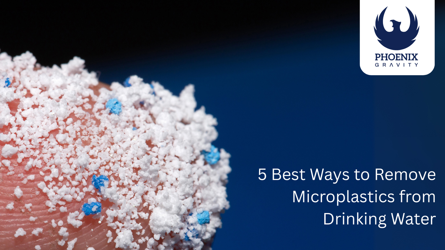 5 Best Ways to Remove Microplastics Using Water Filtration