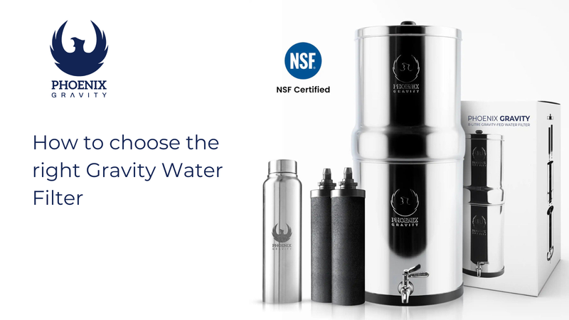 How to Choose the Right Gravity Water Filter for Your Home