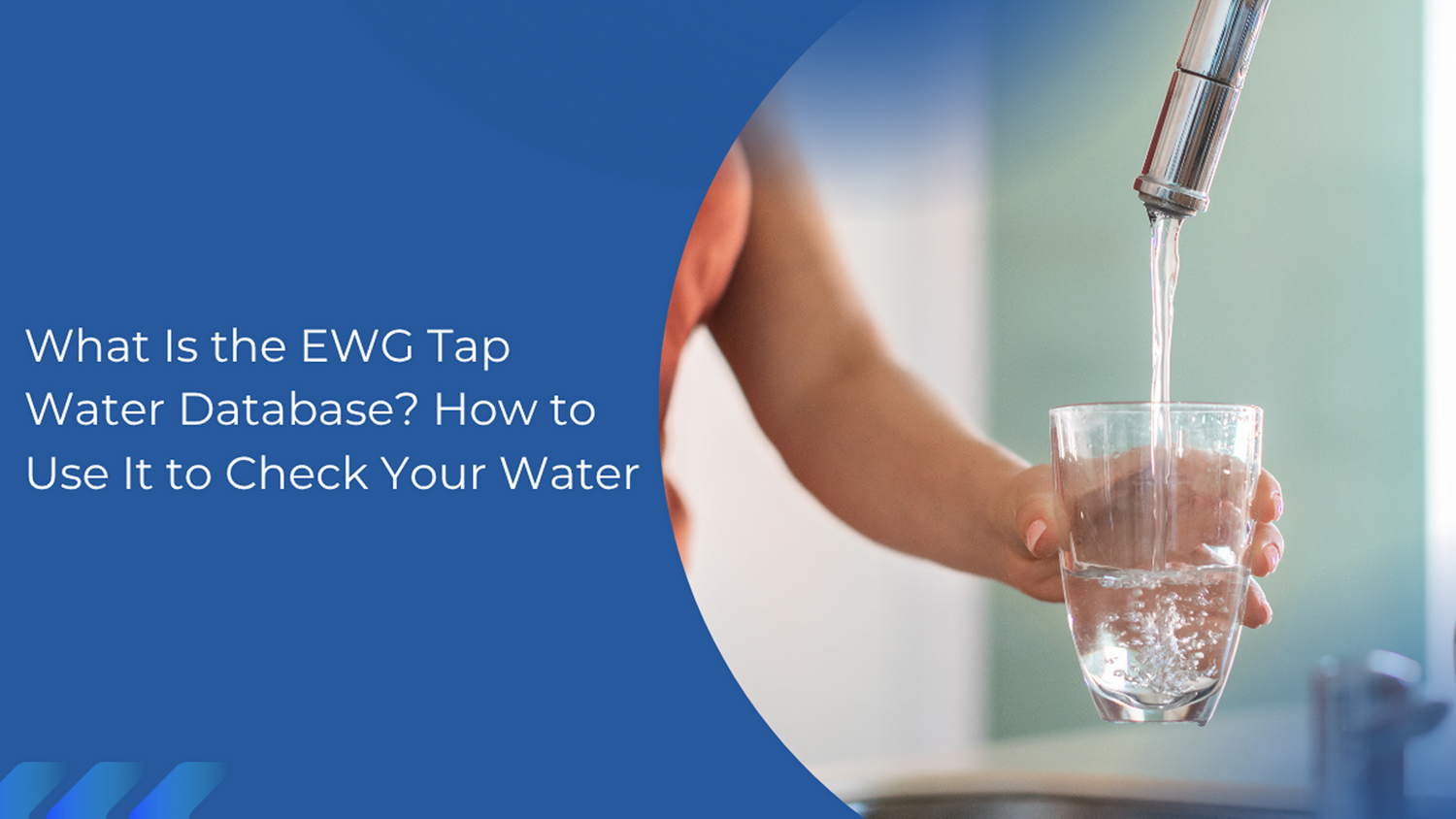 What Is the EWG Tap Water Database? How to Use It to Check Your Water