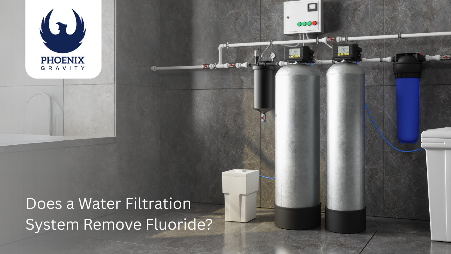Does a Water Filtration System Remove Fluoride?