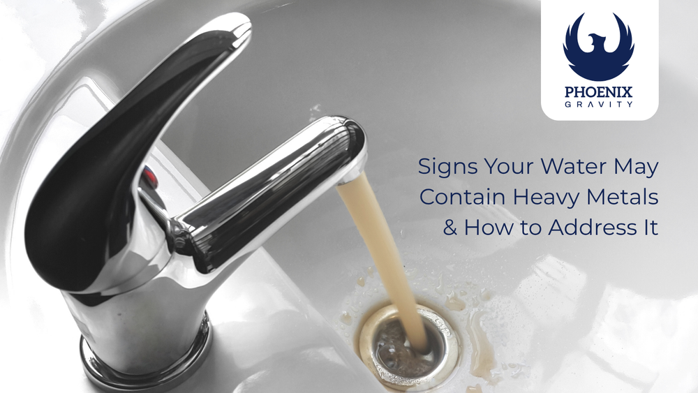 Signs Your Water May Contain Heavy Metals & How to Address It