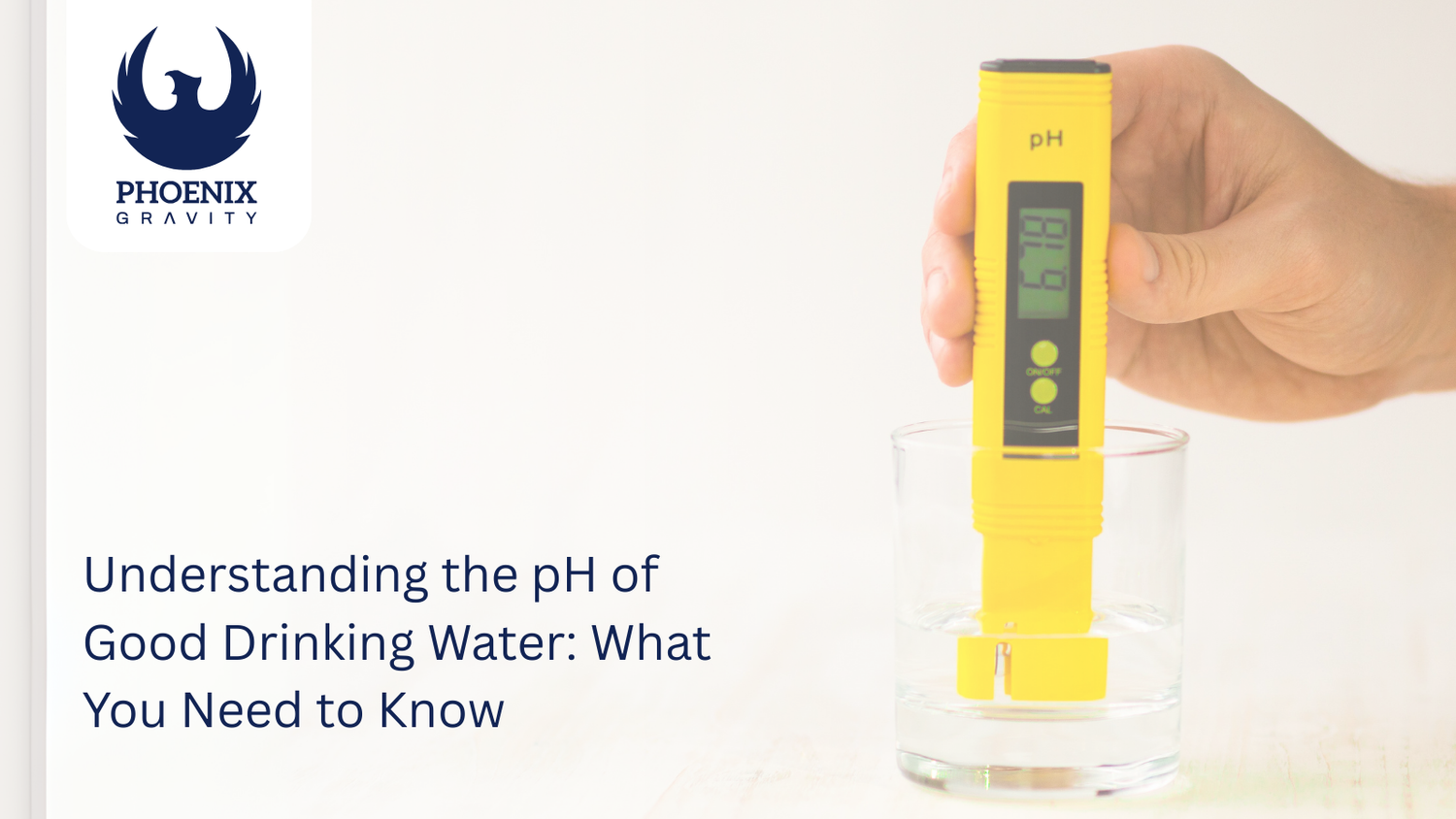 Understanding the pH of Good Drinking Water